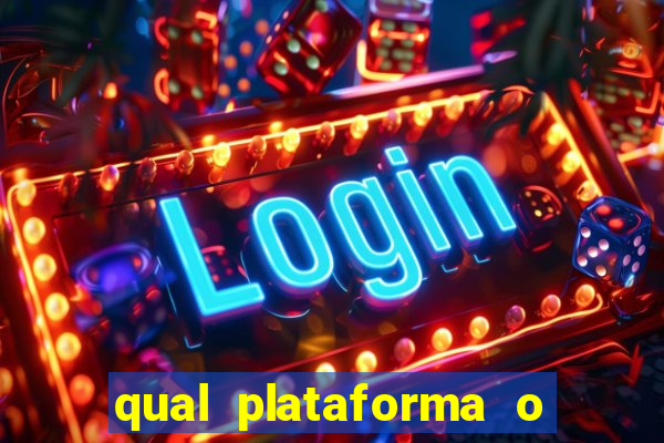 qual plataforma o buzeira joga